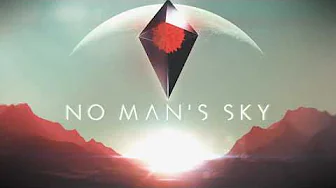 A New World (No Man's Sky 2014 trailer rescore)